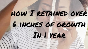 How to retain over 6 inches of growth in 1 year